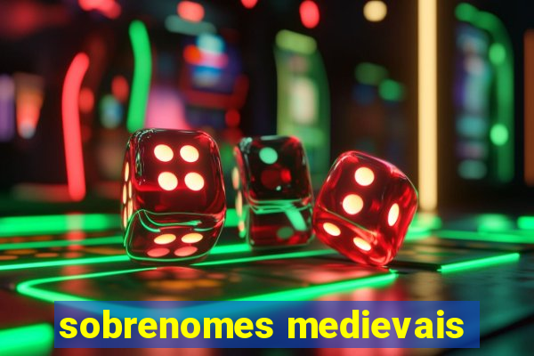 sobrenomes medievais